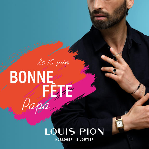 Célébrez les papas le 15 juin chez Louis Pion !
