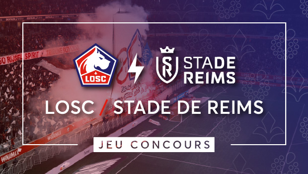 places dernier match losc reims stade pierre mauroy jeu concours AUSHOPPING V2