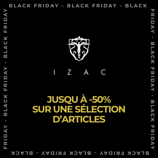 BLACK FRIDAY IZAC