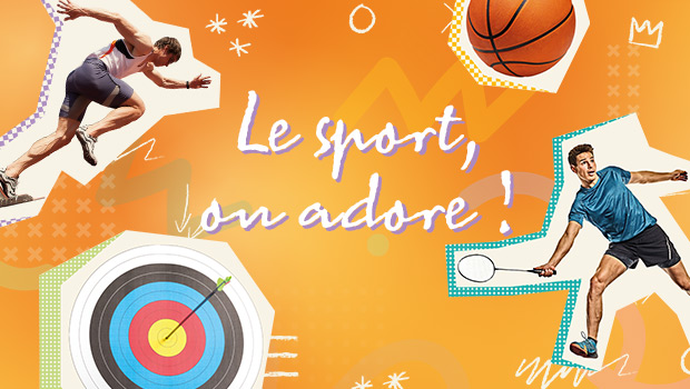Le sport on adore