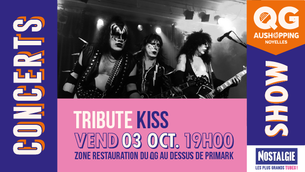 Vendredi 3 octobre à 19H - Concert Tribute KISS au QG Quartier Godault d'Aushopping Noyelles, au dessus de Primark