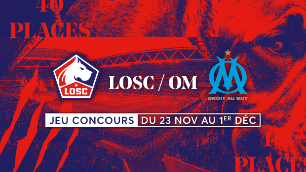 jeu concours gagnez vos places pour LOSC x OM stade pierre mauroy