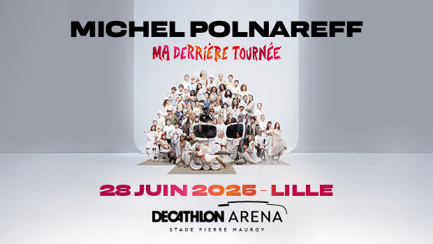 Dernière tournée MICHEL POLNAREFF au stade Pierre Mauroy, gagnez vos places avec AUSHOPPING V2
