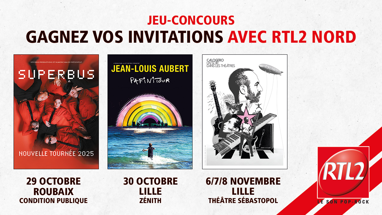 jeu concours concerts et invitations avec RTL2 pour SUPERBUS, JEAN LOUIS AUBERT ET CALOGERO 2025