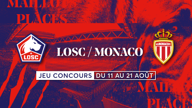 jeu concours pour gagner des places LOSC MONACO août 2025 et les nouveaux maillots du LOSC