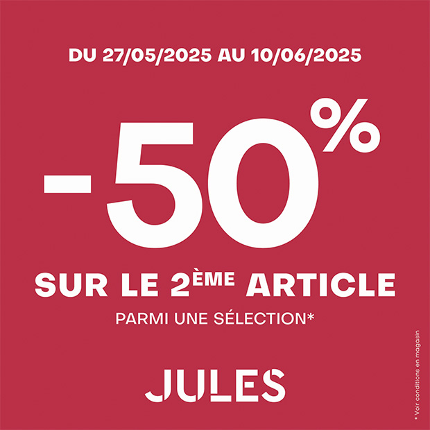 Fête des Pères chez Jules : -50% sur le 2ème article*
