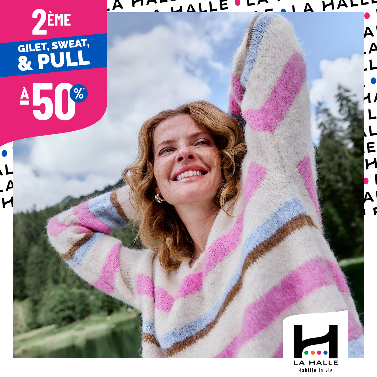 La Halle : 2EME PULL, GILET OU SWEAT A -50%