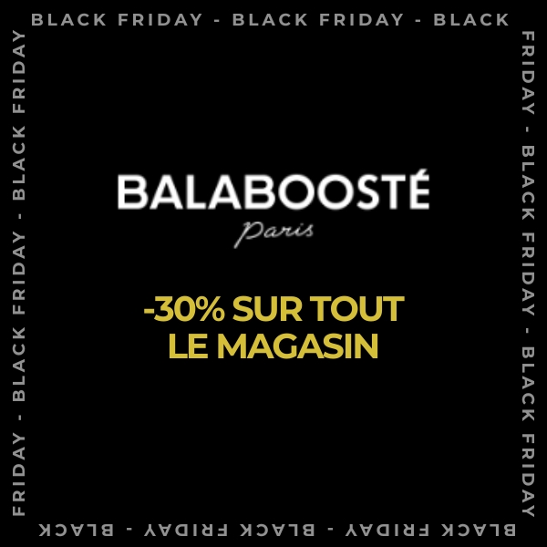 BLACK FRIDAY BALABOOSTE