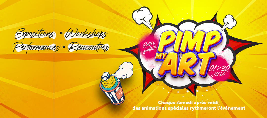 Header Pimp My Art, expos, workshops, performances, rencontres