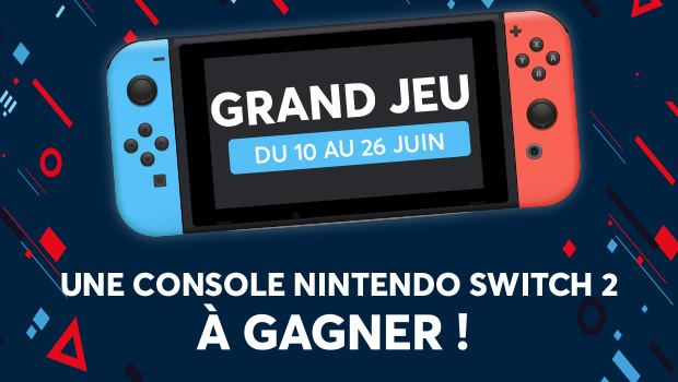 Tentez de gagner une console nintendo switch 2 du 10 au 26 juin !