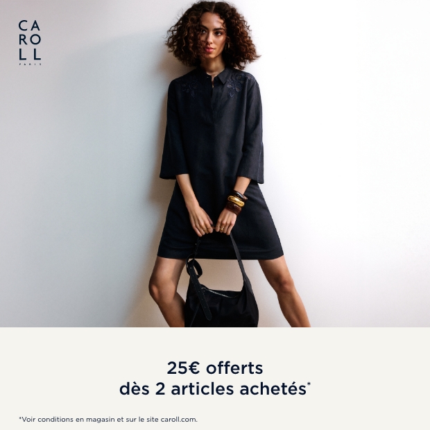 Caroll : 25€ offerts dès 2 articles achetés !*