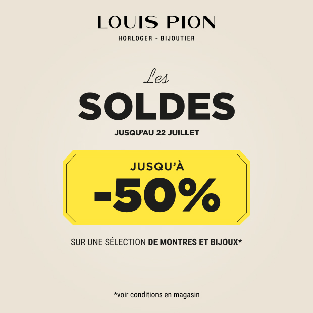 Soldes d'été Louis Pion jusqu'à -50%*