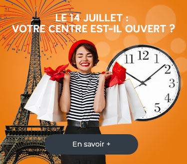 14 juillet : votre centre est-il ouvert ? Découvrir les ouvertures exceptionnelles