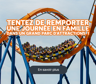 Tentez de remporter une journée en famille dans un grand parc d'attractions