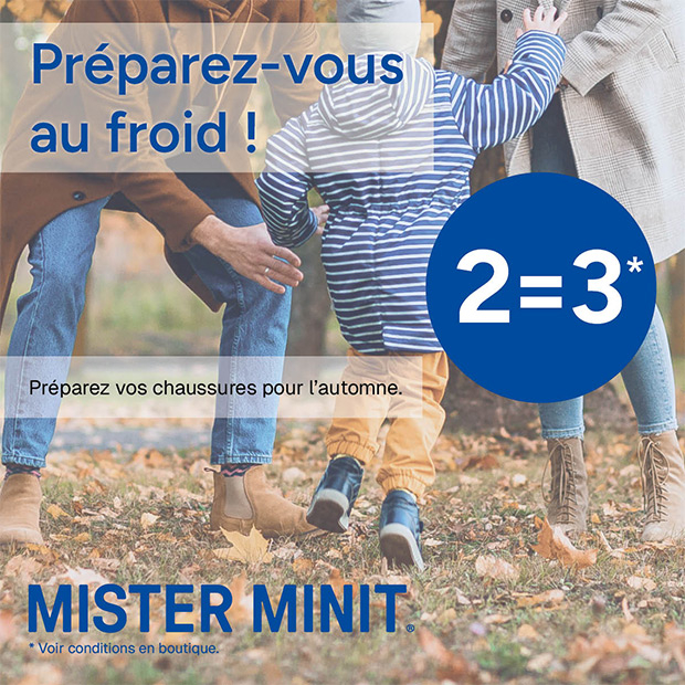 Offre Mister Minit pour préparer l'automne : 2=3 !*