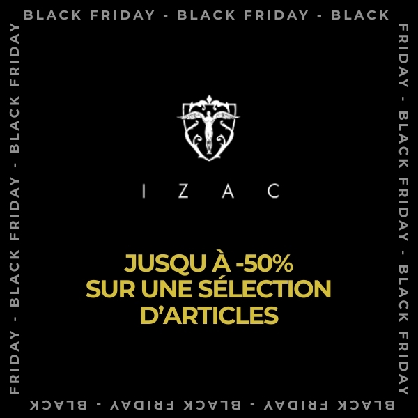 BLACK FRIDAY IZAC