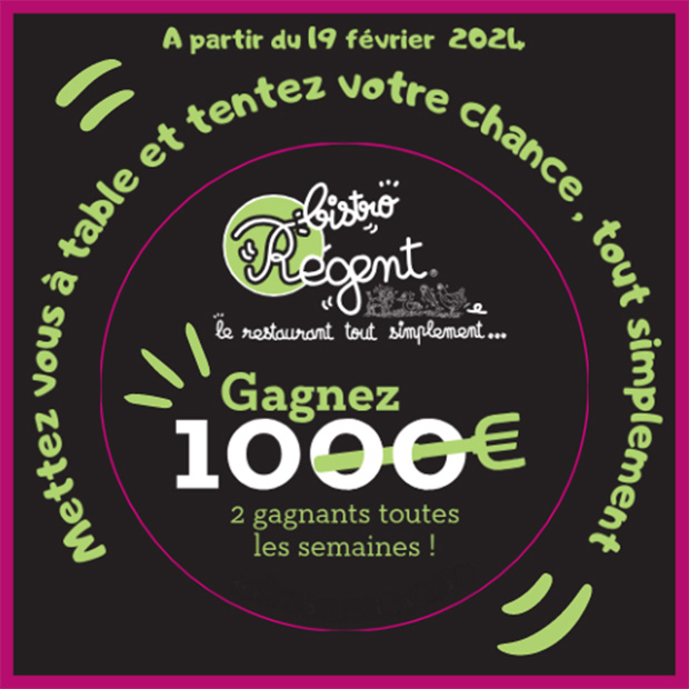 Bistro Régent gagnez 1000€* tout simplement