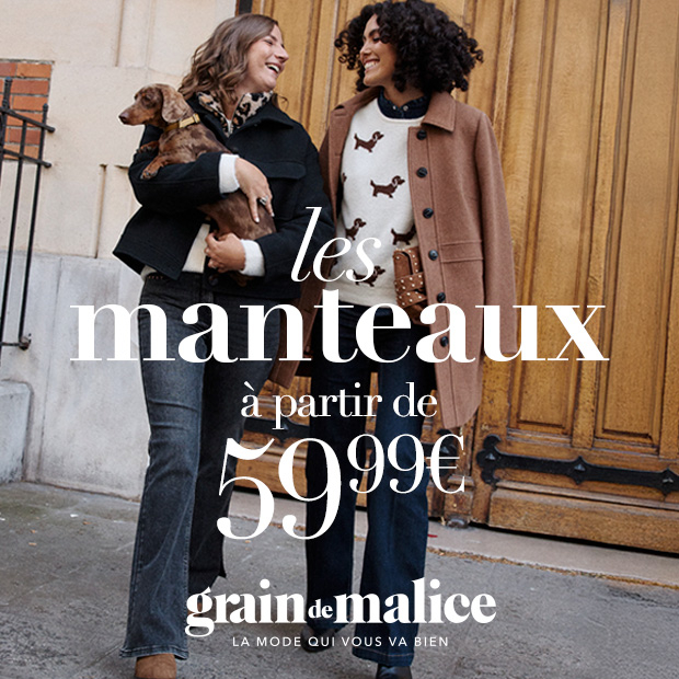 Grain de Malice | Les Manteaux : à partir de 59€99