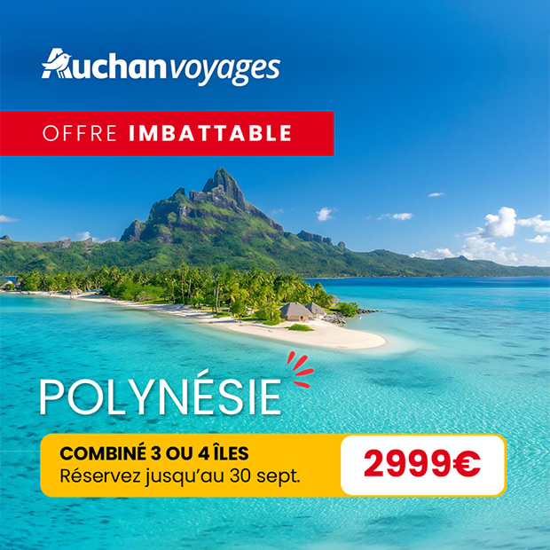 Voyagez en Polynésie avec Auchan Voyages