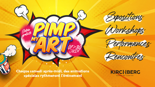 Pimp My Art : expositions, workshops, performances, rencontres