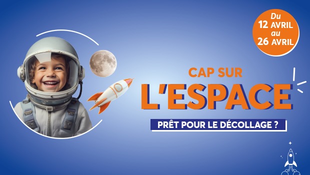 Profitez de notre animation Cap sur l'Espace du 12 au 26 avril dans votre centre commercial Aushopping Mantes Buchelay
