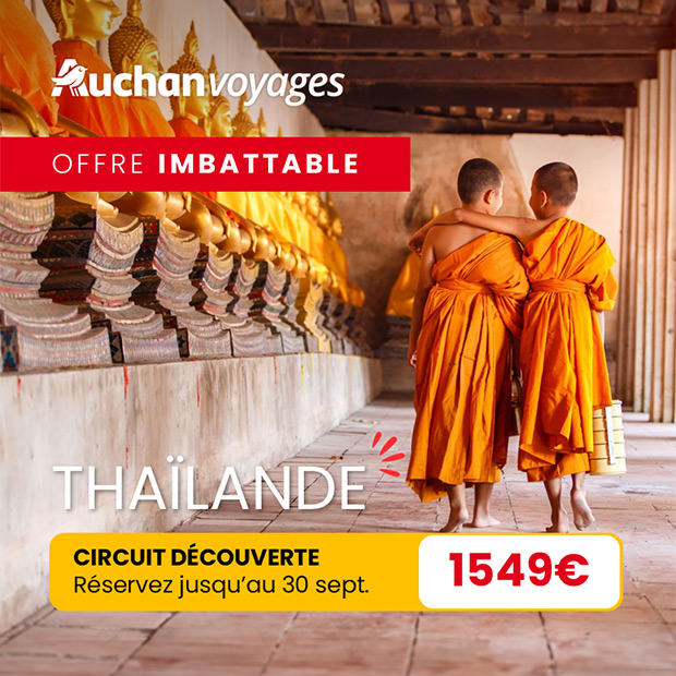 Un voyage en Thaïlande à prix imbattable chez Auchan Voyages