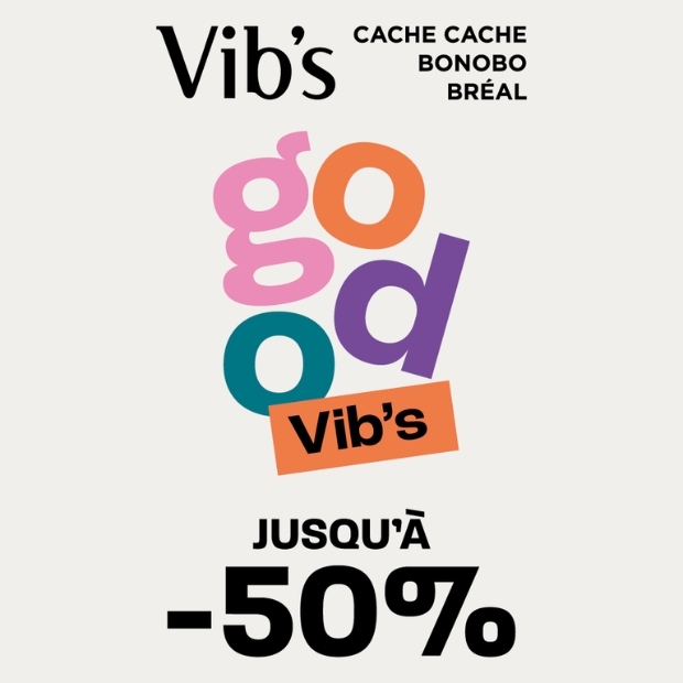 Vib’s | Soldes : jusqu’à -50% sur une sélection d’articles